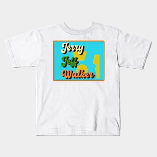 design text Jerry Jeff Walker Kids T-Shirt